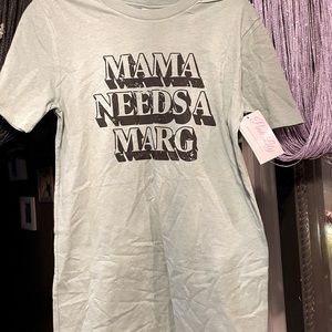 Mama needs a marg graphic tshirt